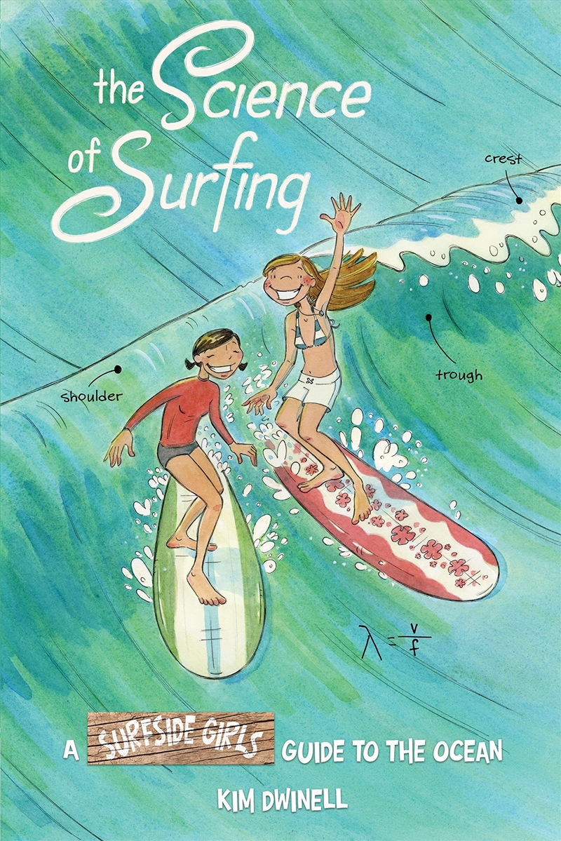 The Science of Surfing: A Surfside Girls Guide to the Ocean/Product Detail/Graphic Novels