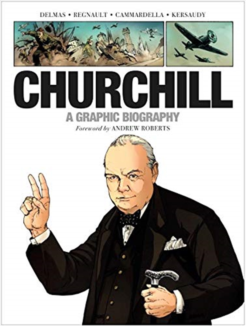 Churchill: A Graphic Biography/Product Detail/Graphic Novels