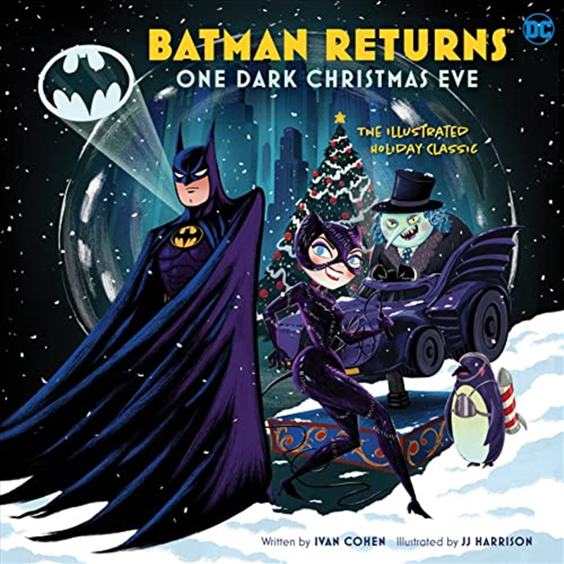 Batman Returns: One Dark Christmas Eve: The Illustrated Holiday Classic/Product Detail/Graphic Novels