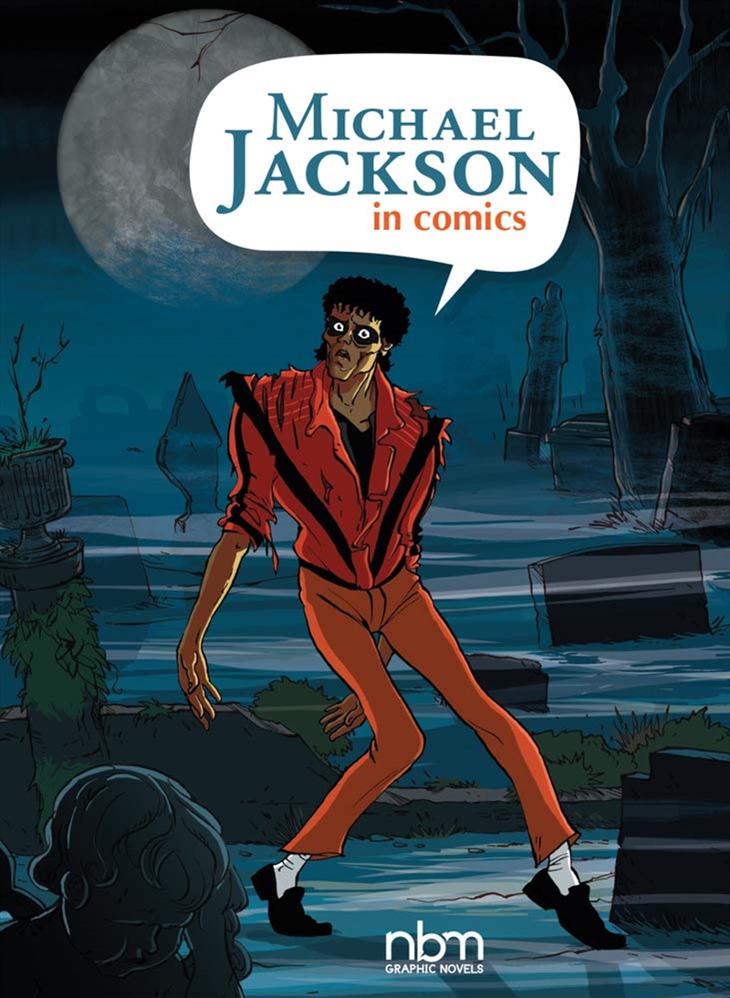 Michael Jackson in Comics! (NBM Comics Biographies)/Product Detail/Graphic Novels