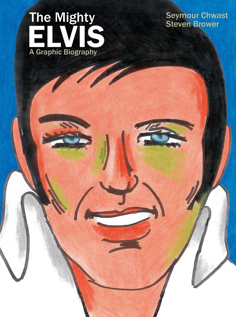 The Mighty Elvis: A Graphic Biography/Product Detail/Graphic Novels