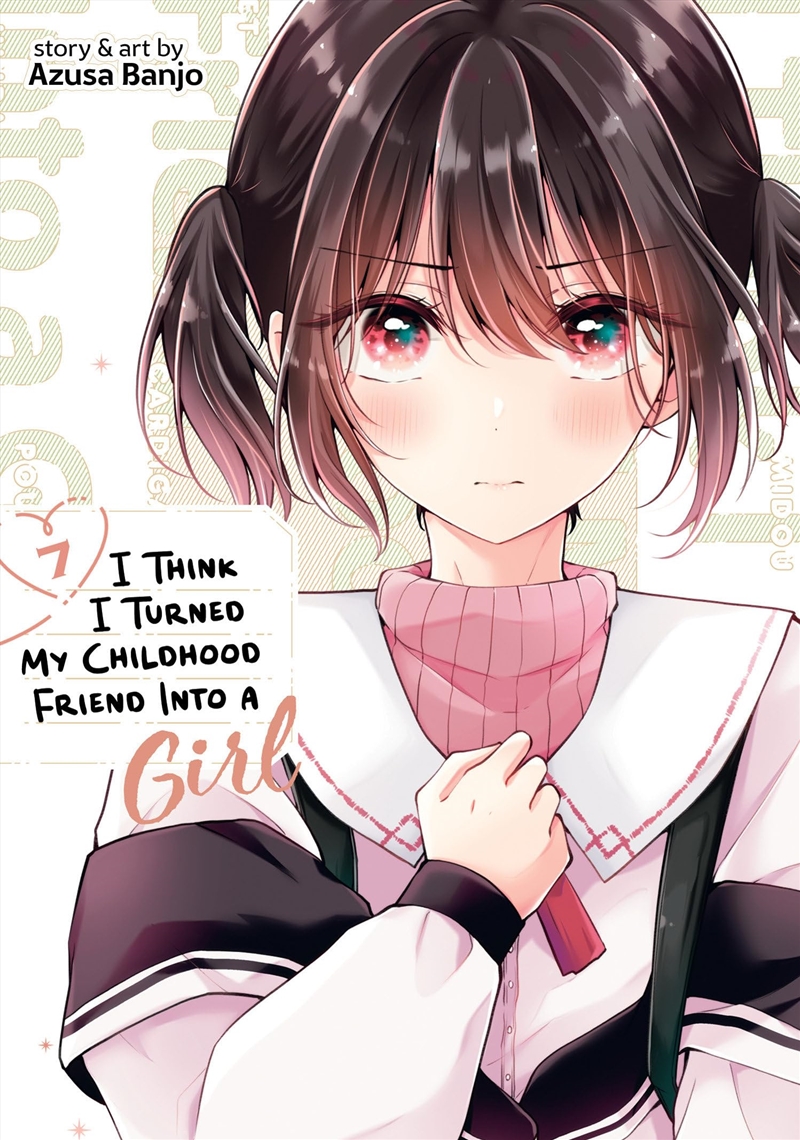 I Think I Turned My Childhood Friend Into a Girl Vol. 7/Product Detail/Graphic Novels