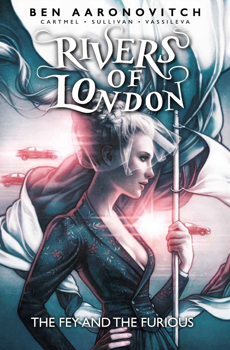 Rivers Of London Vol. 8: The Fey and the Furious (Graphic Novel)/Product Detail/Graphic Novels