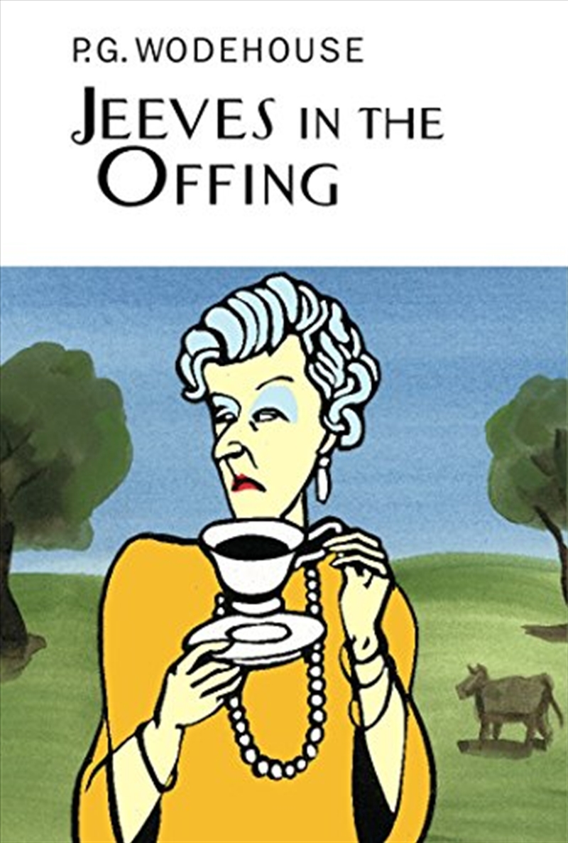 Jeeves In The Offing (Everyman's Library P G WODEHOUSE)/Product Detail/General Fiction Books