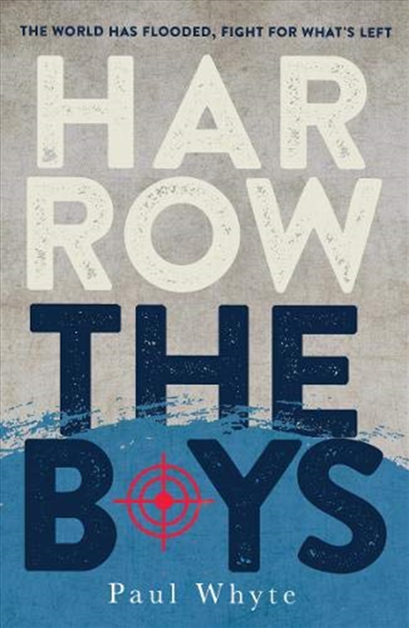 Harrow the Boys: The World Has Flooded, Fight For What's Left/Product Detail/General Fiction Books