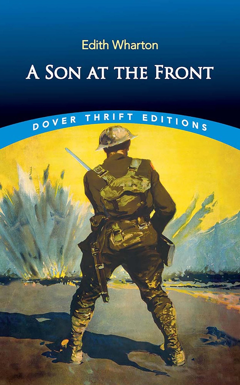 A Son at the Front (Dover Thrift Editions: Classic Novels)/Product Detail/General Fiction Books