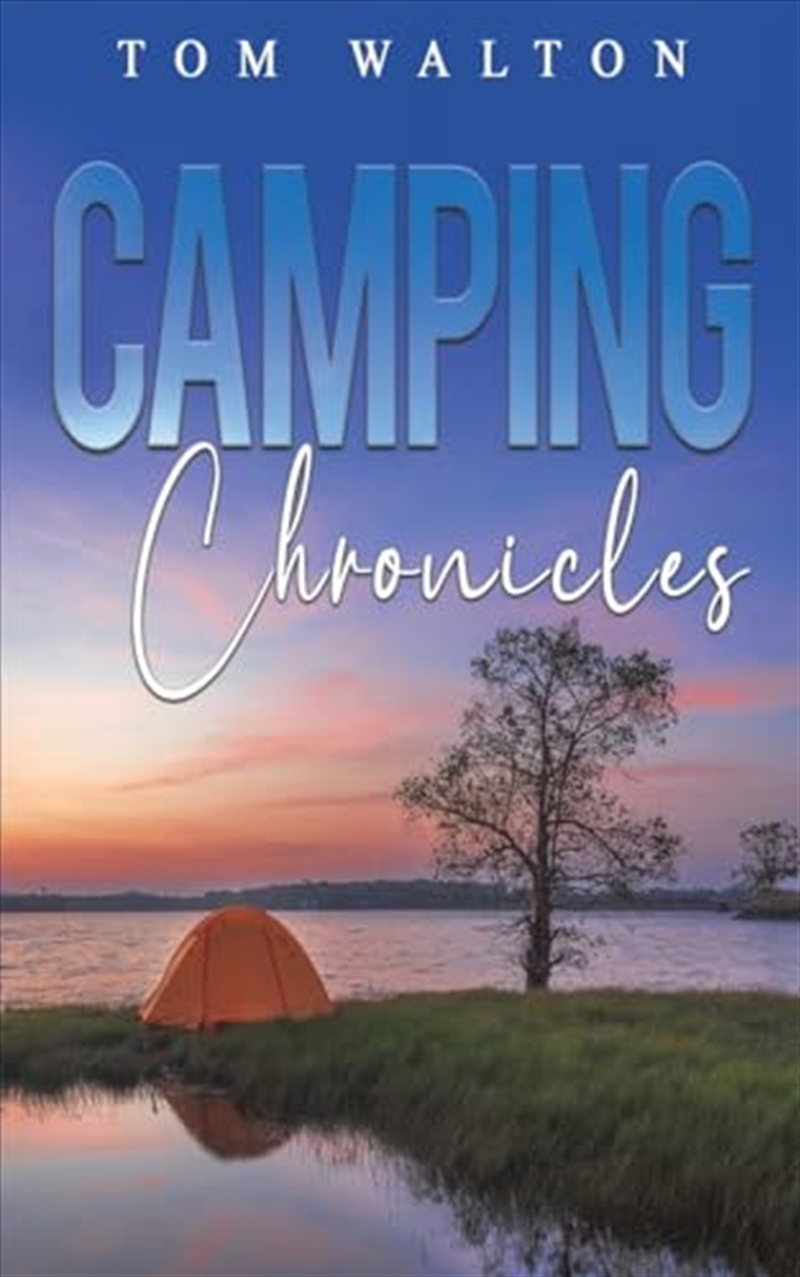 Camping Chronicles/Product Detail/General Fiction Books