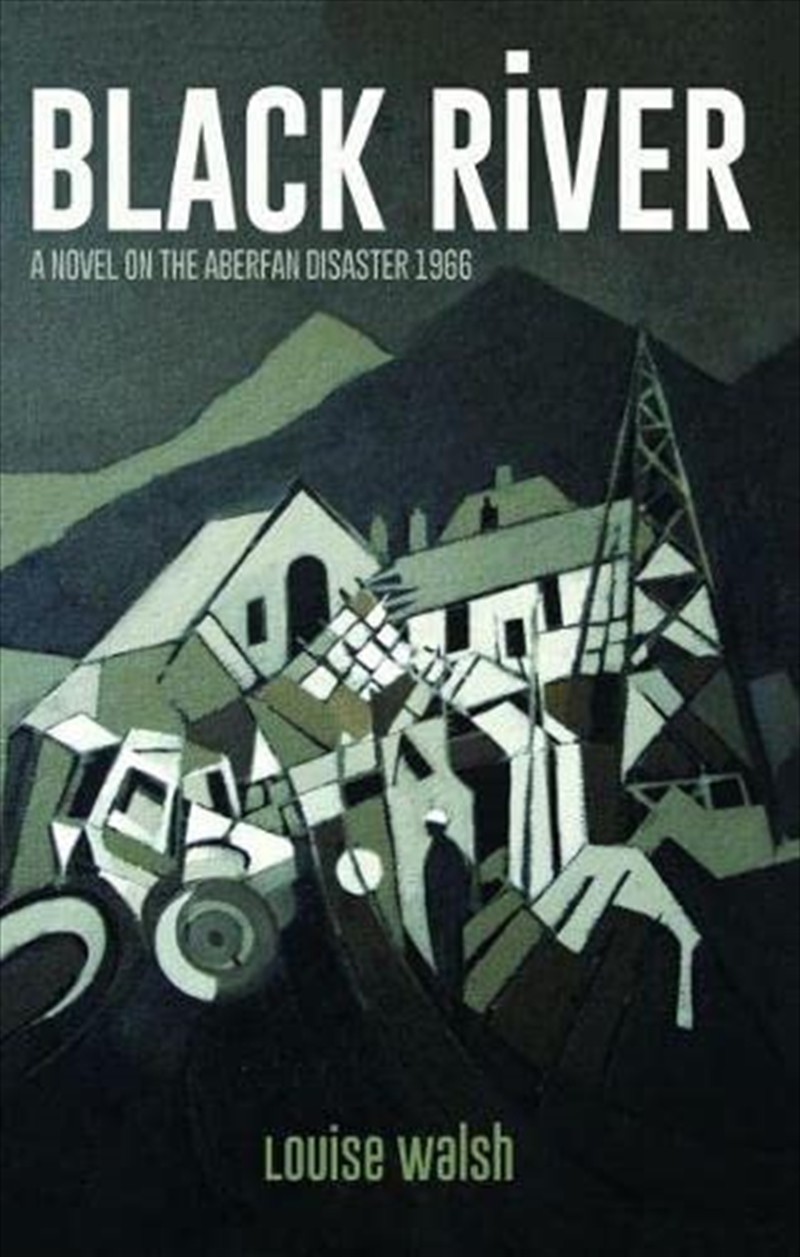 Black River - A Novel on the Aberfan Disaster 1966/Product Detail/General Fiction Books