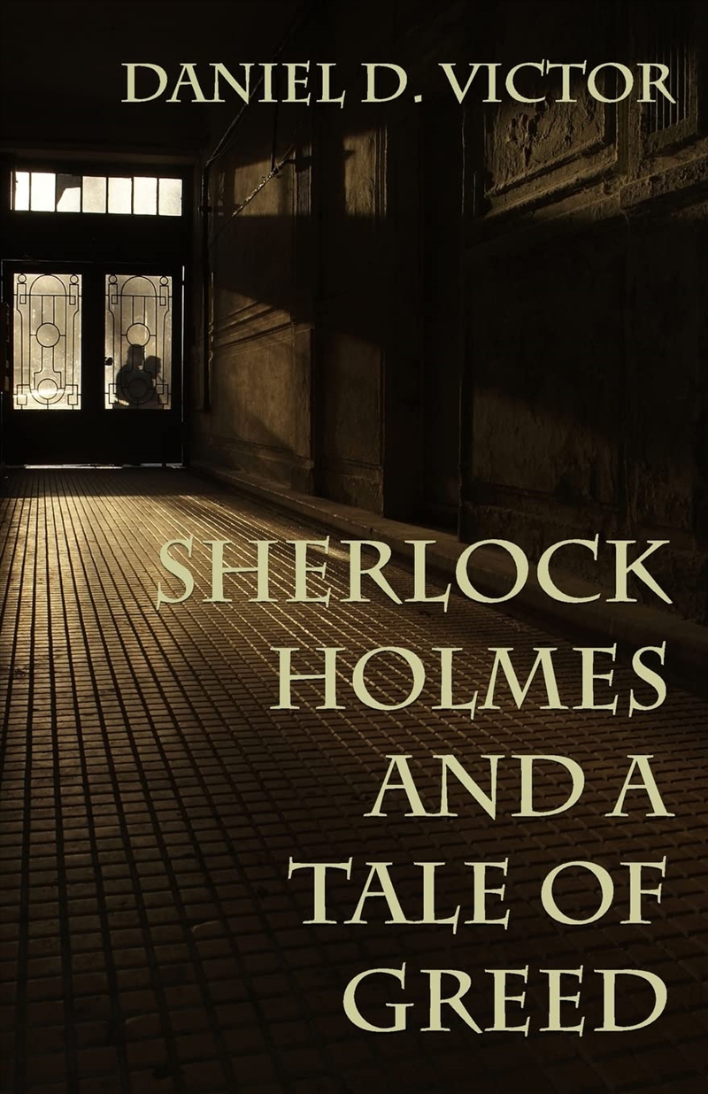 Sherlock Holmes and A Tale of Greed (Sherlock Holmes and the American Literati)/Product Detail/General Fiction Books