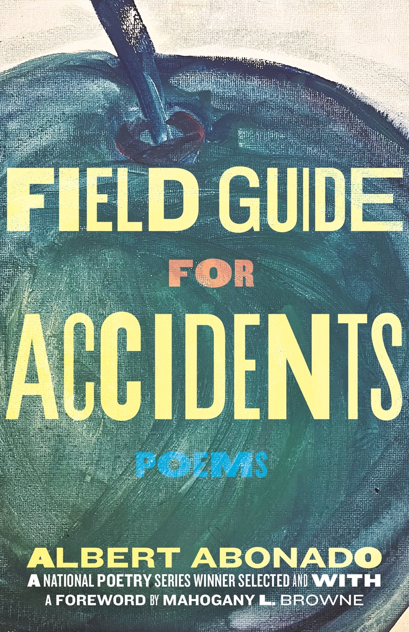 Buy Field Guide for Accidents:Poems Online | Sanity