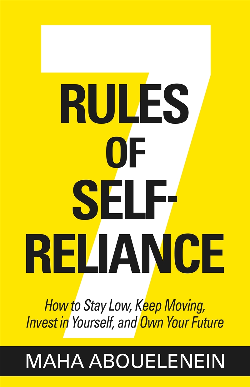 7 Rules of Self-Reliance:How to Stay Low, Keep Moving, Invest in Yourself, and Own Your Future/Product Detail/Self Help & Personal Development