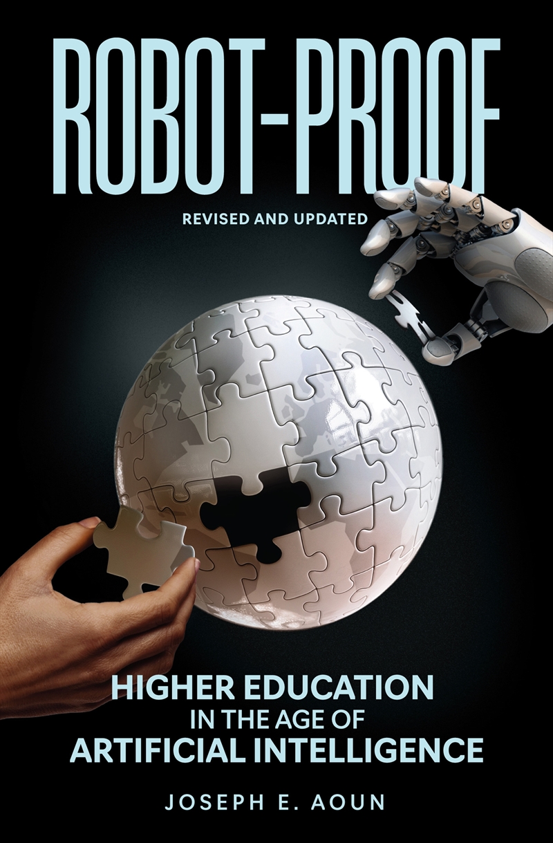 Robot-Proof, revised and updated edition:Higher Education in the Age of Artificial Intelligence/Product Detail/Computing & IT