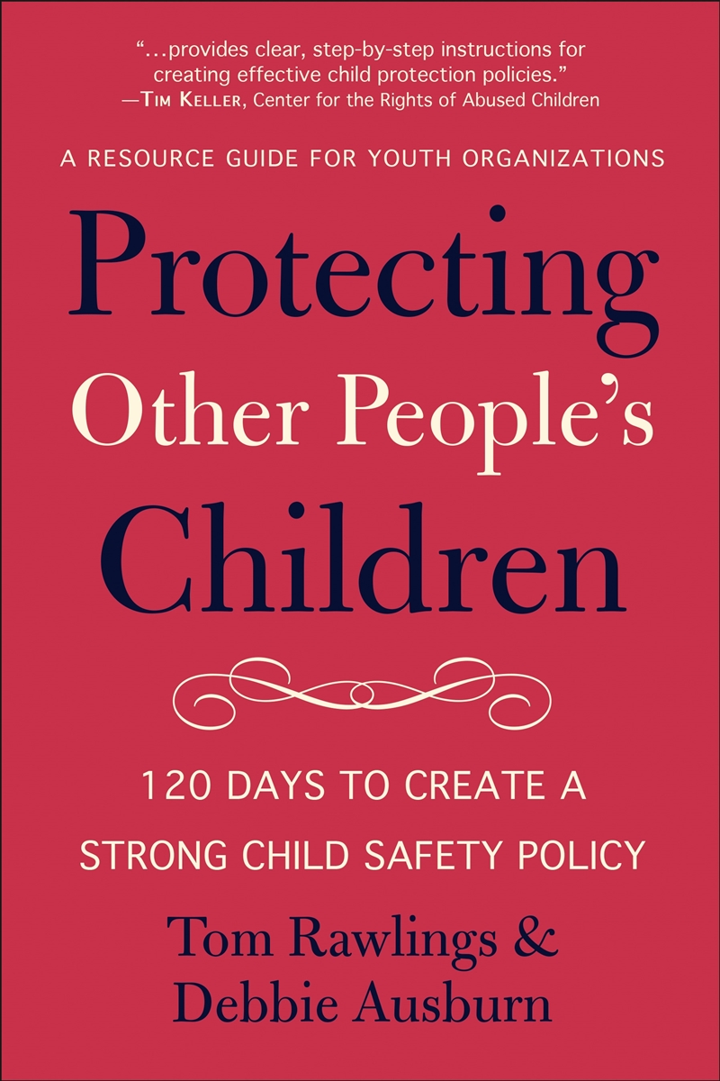 Protecting Other People's Children:120 Days to a Strong Child Safety Policy/Product Detail/Reading