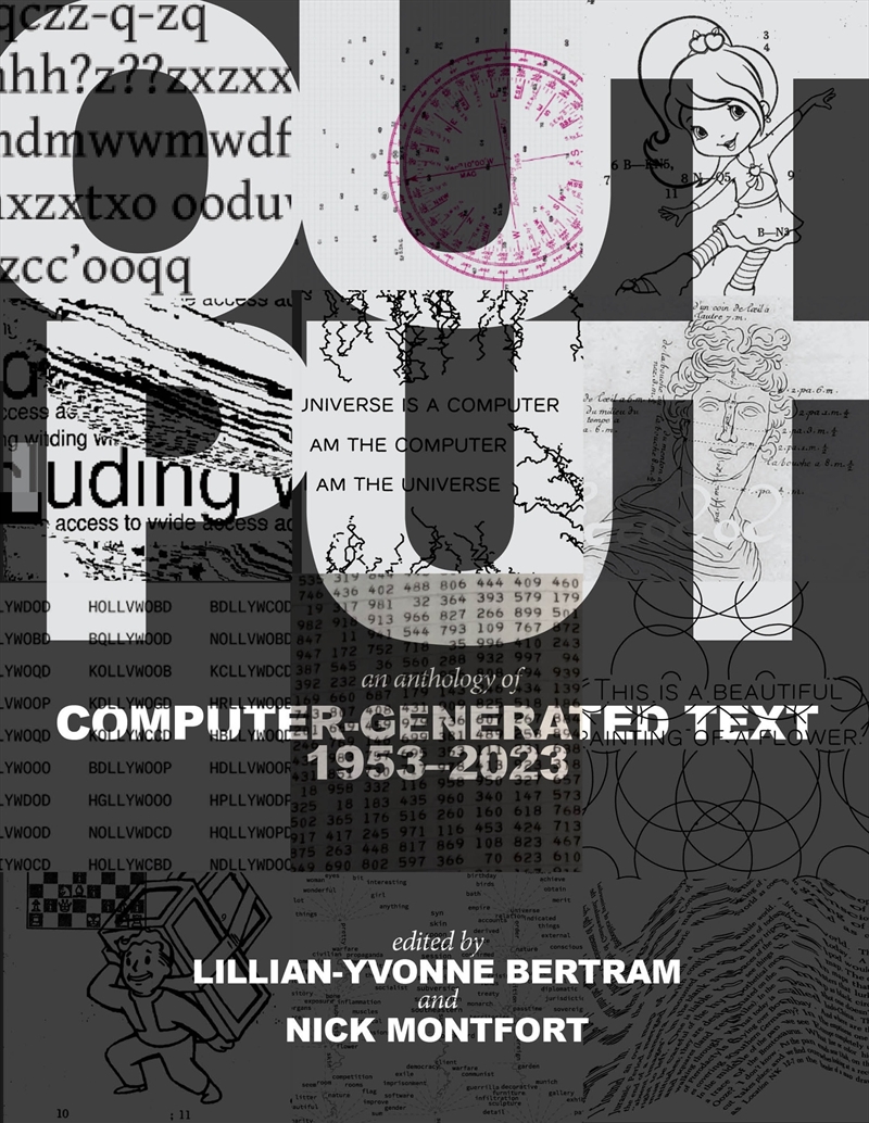 Output:An Anthology of Computer-Generated Text, 1953-2023/Product Detail/Computing & IT