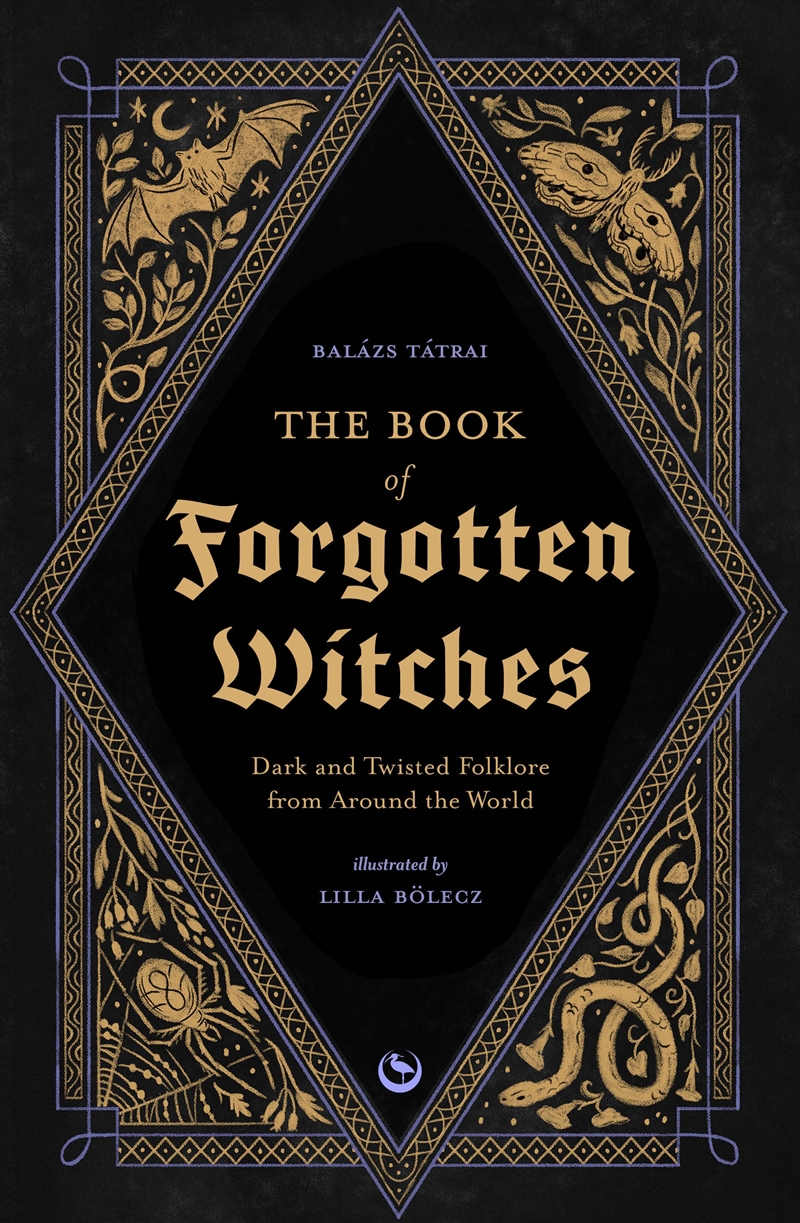 The Book of Forgotten Witches:Dark & Twisted Folklore Stories from Around the World/Product Detail/Religion & Beliefs