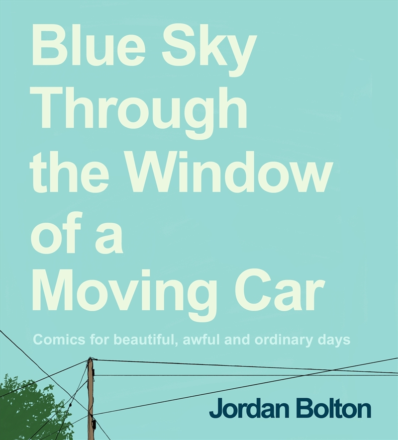 Blue Sky Through the Window of a Moving Car:Comics for beautiful, awful and ordinary days/Product Detail/Comedy