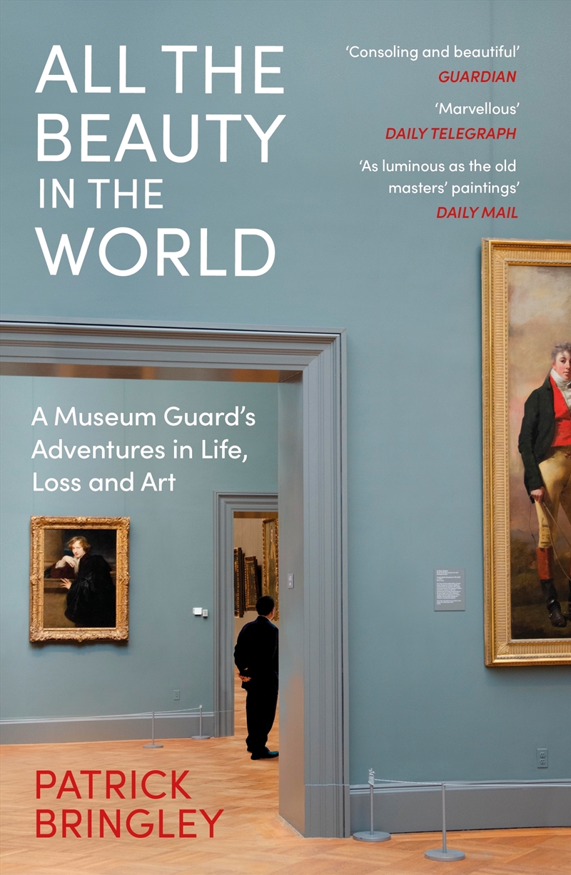 All the Beauty in the World:A Museum Guard's Adventures in Life, Loss and Art/Product Detail/Reading