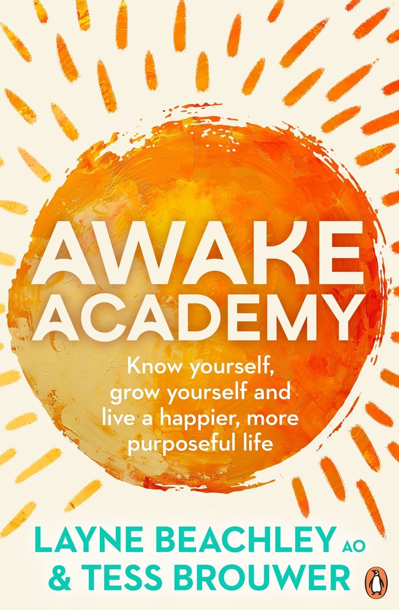 Awake Academy:Know yourself, grow yourself and live a happier, more purposeful life/Product Detail/Self Help & Personal Development