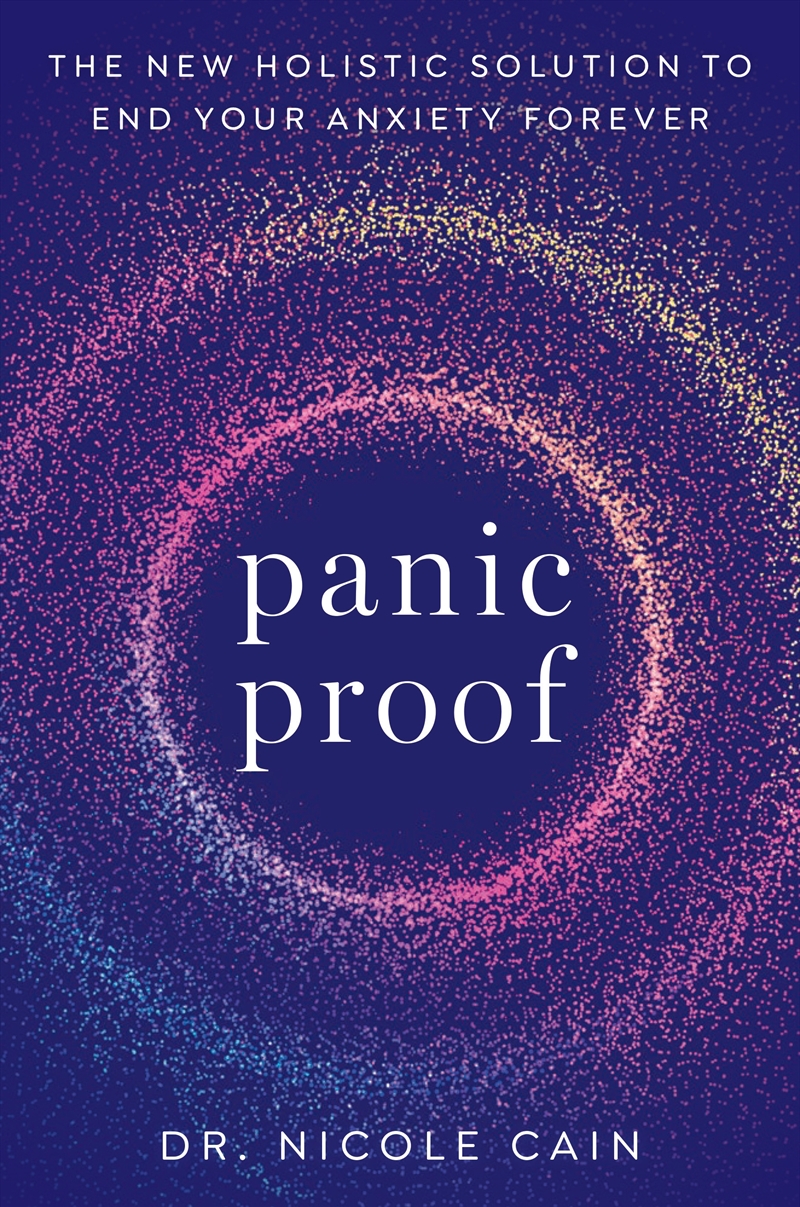 Panic Proof:The New Holistic Solution to End Your Anxiety Forever/Product Detail/Family & Health