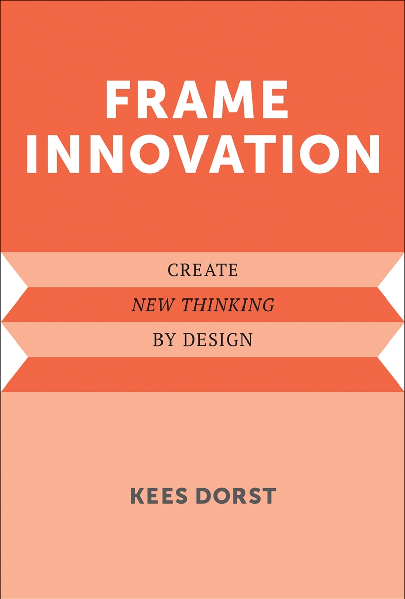 Frame Innovation:Create New Thinking by Design/Product Detail/Business Leadership & Management