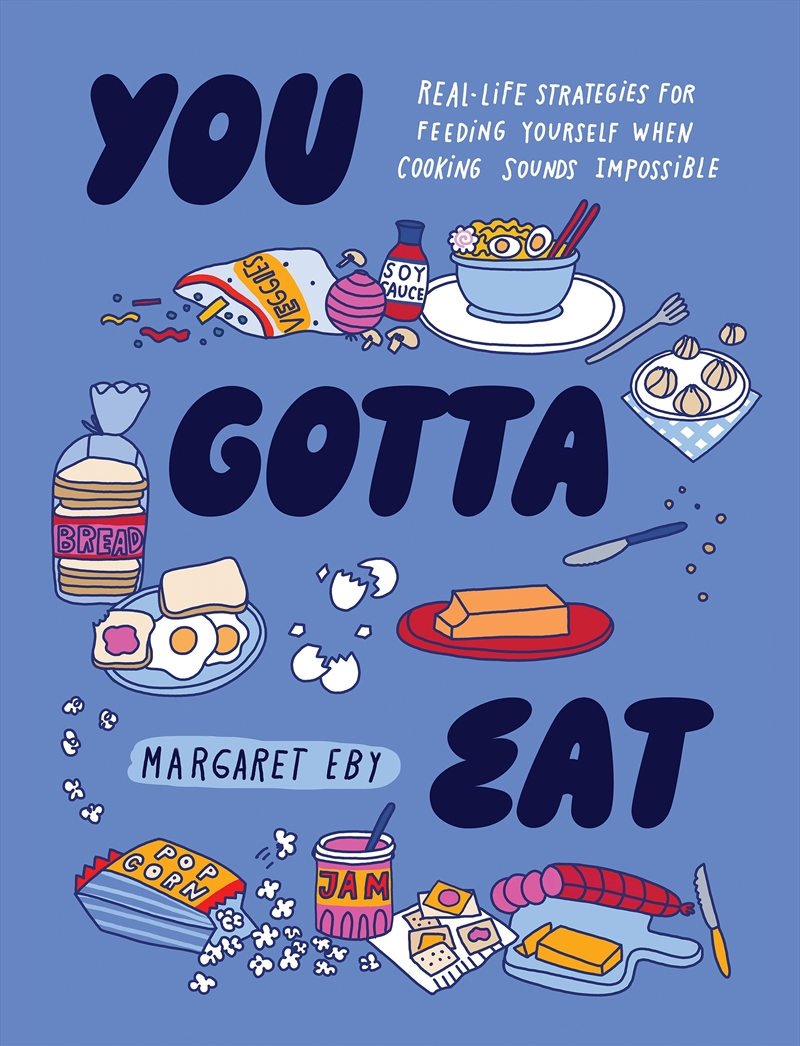 You Gotta Eat:Real-Life Strategies for Feeding Yourself When Cooking Feels Impossible/Product Detail/Family & Health