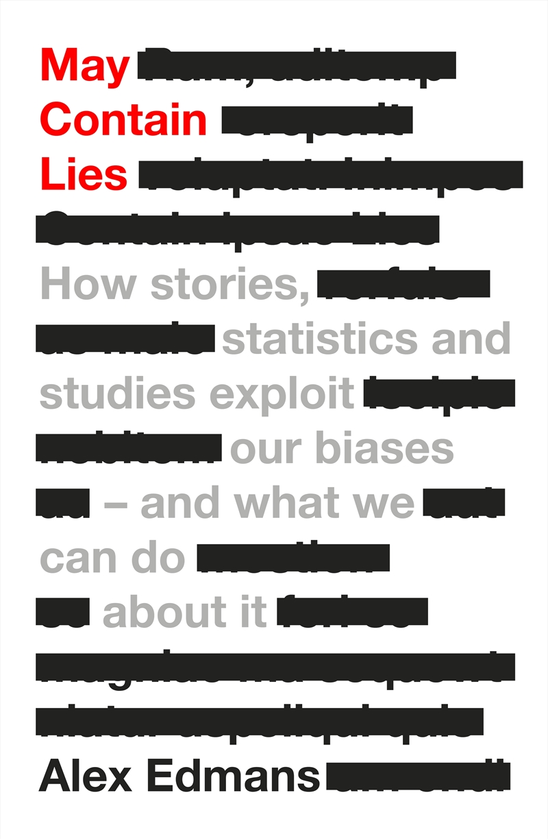 May Contain Lies:How Stories, Statistics and Studies Exploit Our Biases - And What We Can Do About I/Product Detail/Psychology