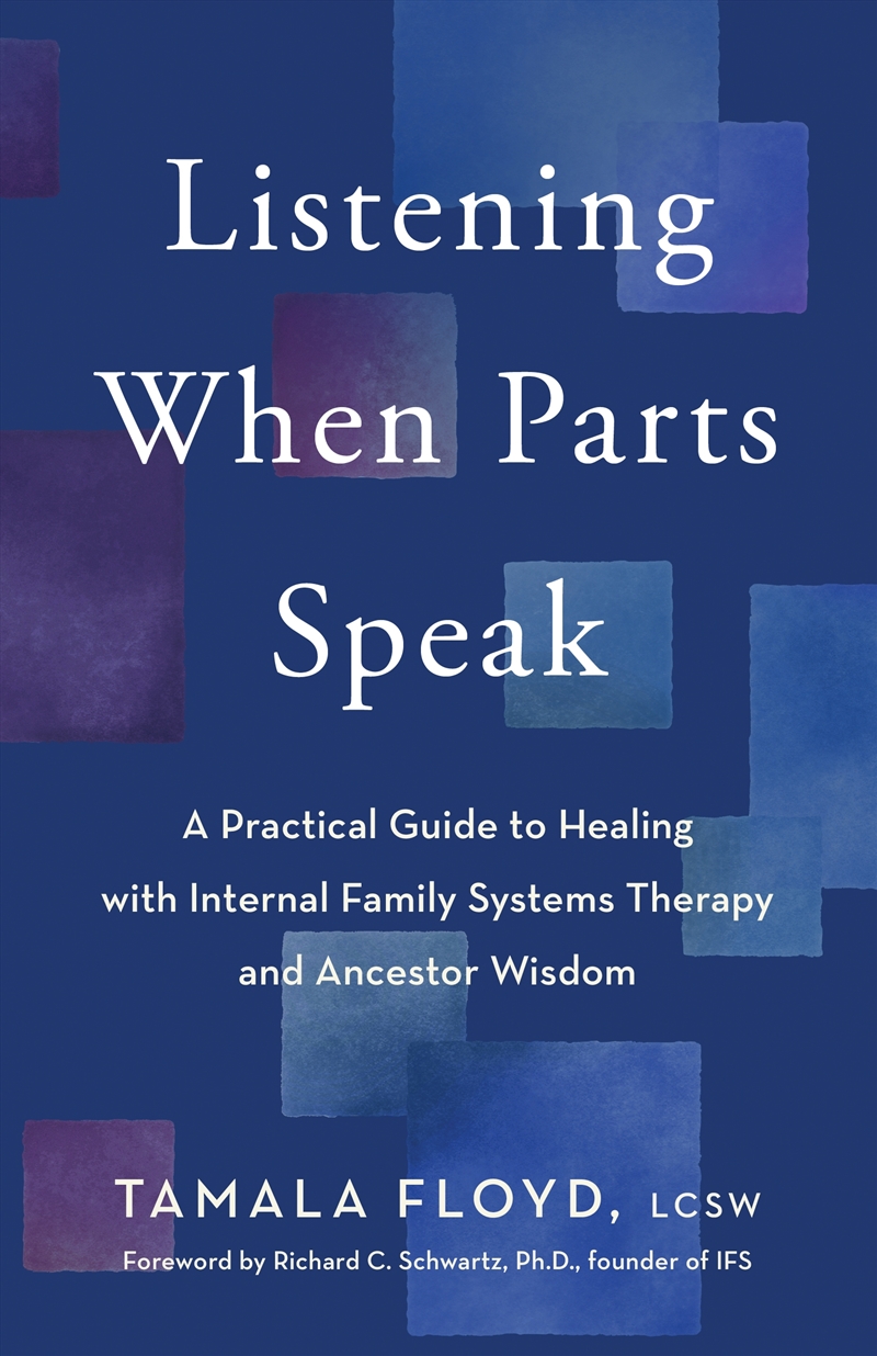 Listening When Parts Speak:A Practical Guide to Healing with Internal Family Systems Therapy and Anc/Product Detail/Self Help & Personal Development