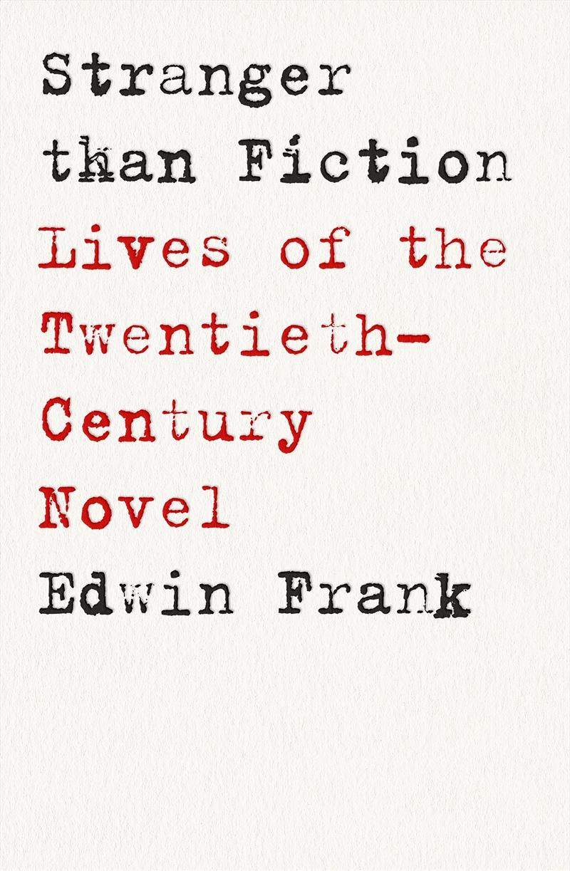 Stranger than Fiction:Lives of the Twentieth-Century Novel/Product Detail/Literature & Poetry