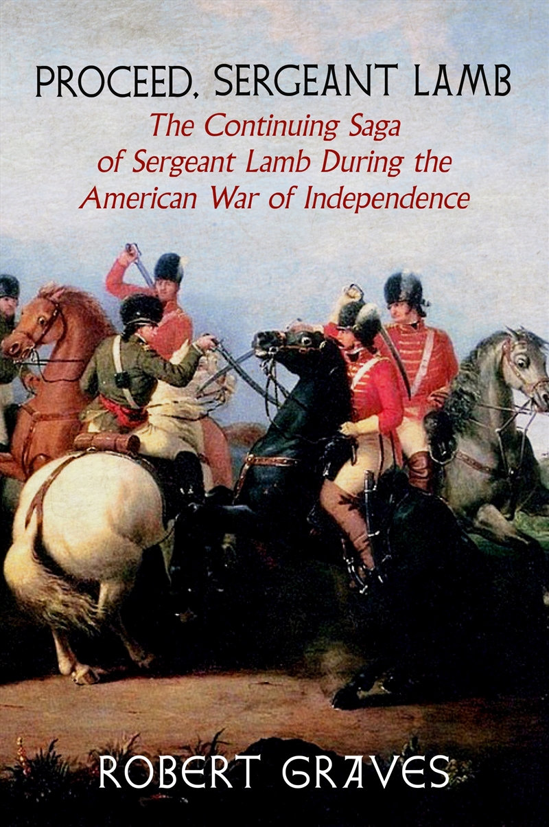 Proceed, Sergeant Lamb:The Continuing Saga of Sergeant Lamb During the American War of Independence/Product Detail/General Fiction Books