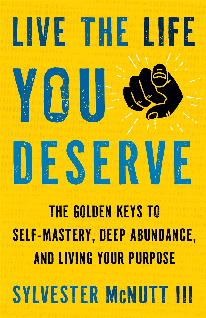 Live the Life You Deserve:How to Let Go of What No Longer Serves You and Embody Your Highest Self/Product Detail/Self Help & Personal Development