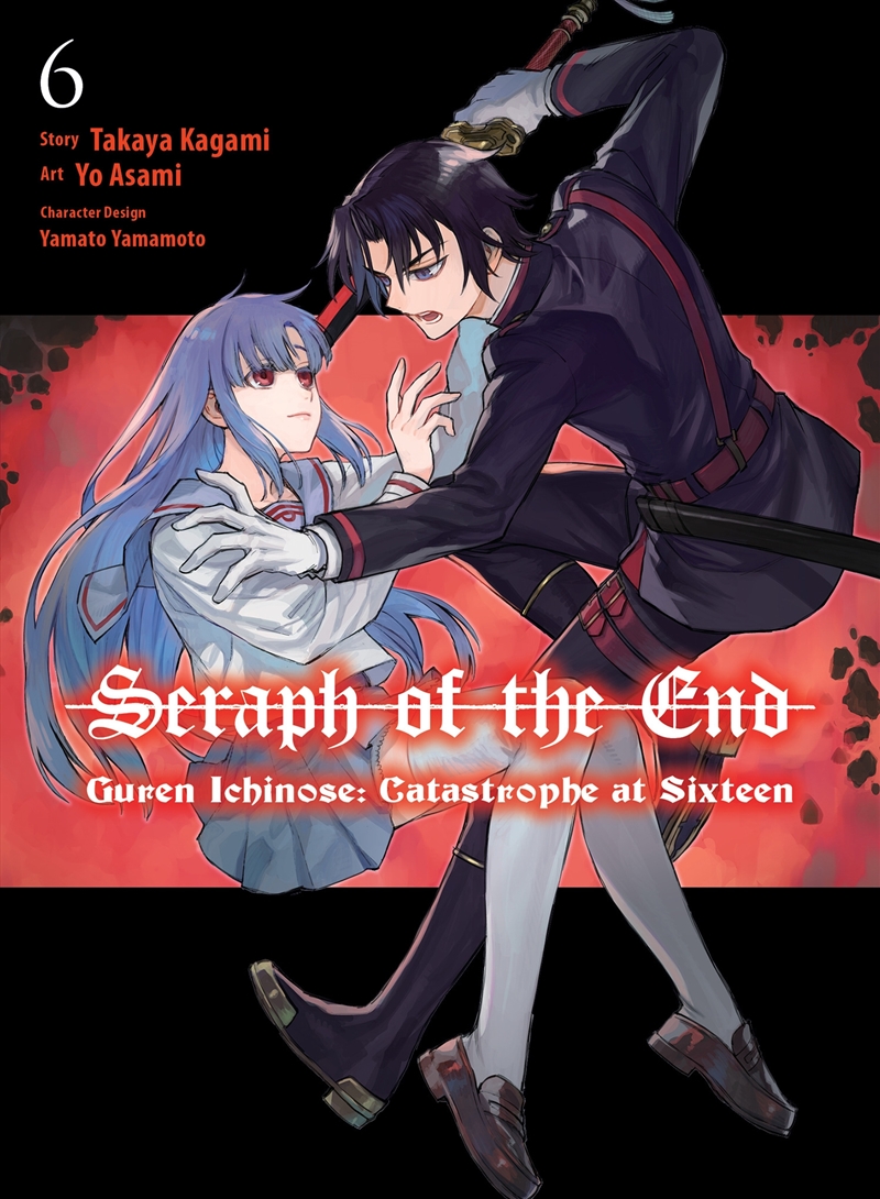 Seraph of the End: Guren Ichinose: Catastrophe at Sixteen (manga) 6/Product Detail/General Fiction Books