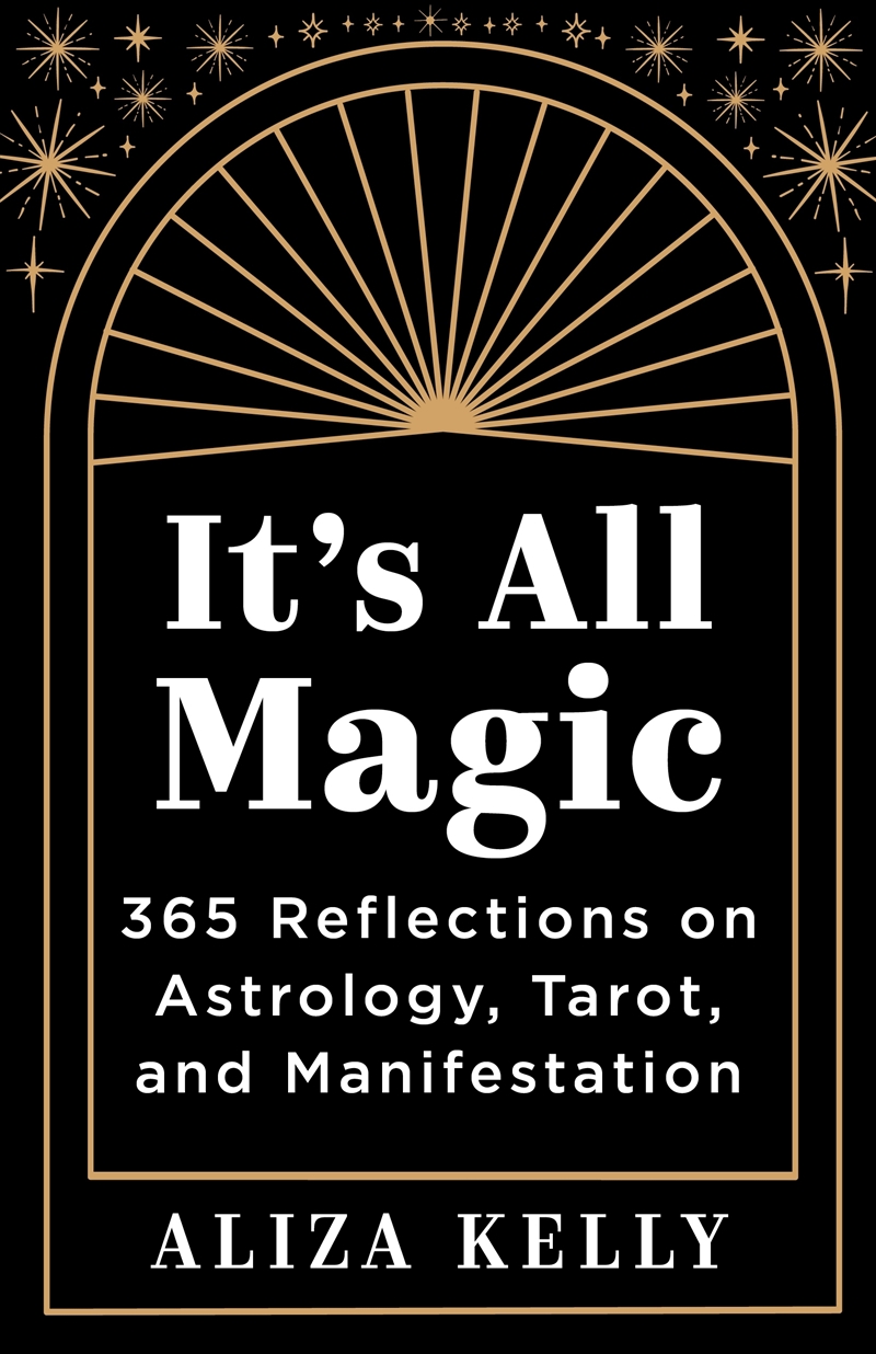 It's All Magic:365 Reflections on Astrology, Tarot, and Manifestation/Product Detail/Family & Health