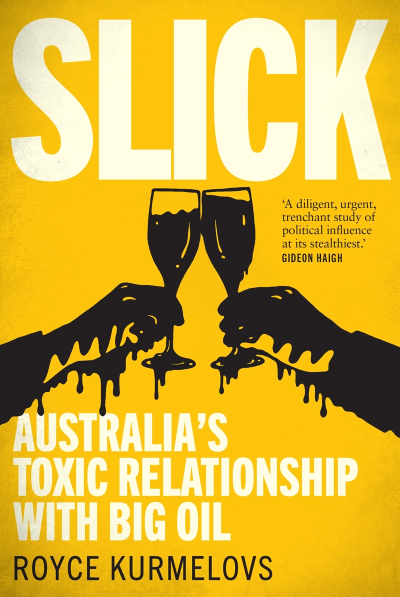 Slick:Australia's toxic relationship with Big Oil/Product Detail/Reading