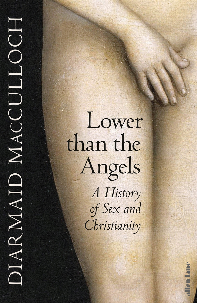 Lower than the Angels:A History of Sex and Christianity/Product Detail/Religion & Beliefs