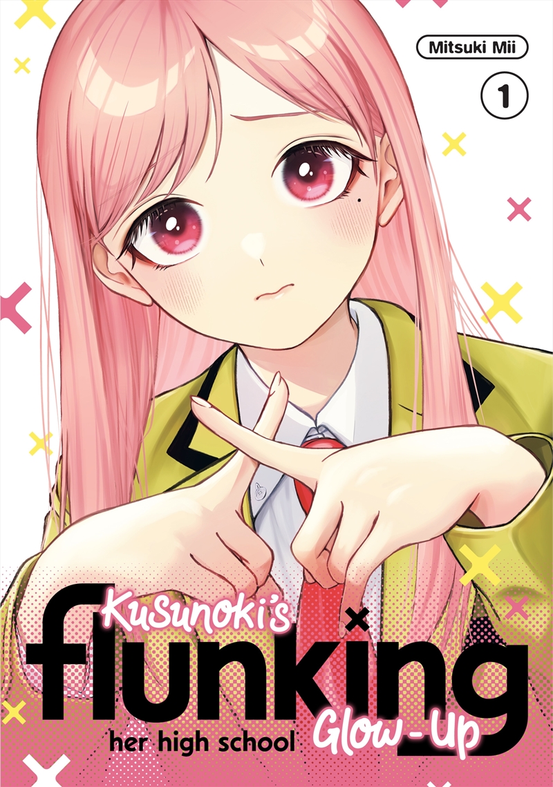 Kusunoki's Flunking Her High School Glow-Up 1/Product Detail/Graphic Novels