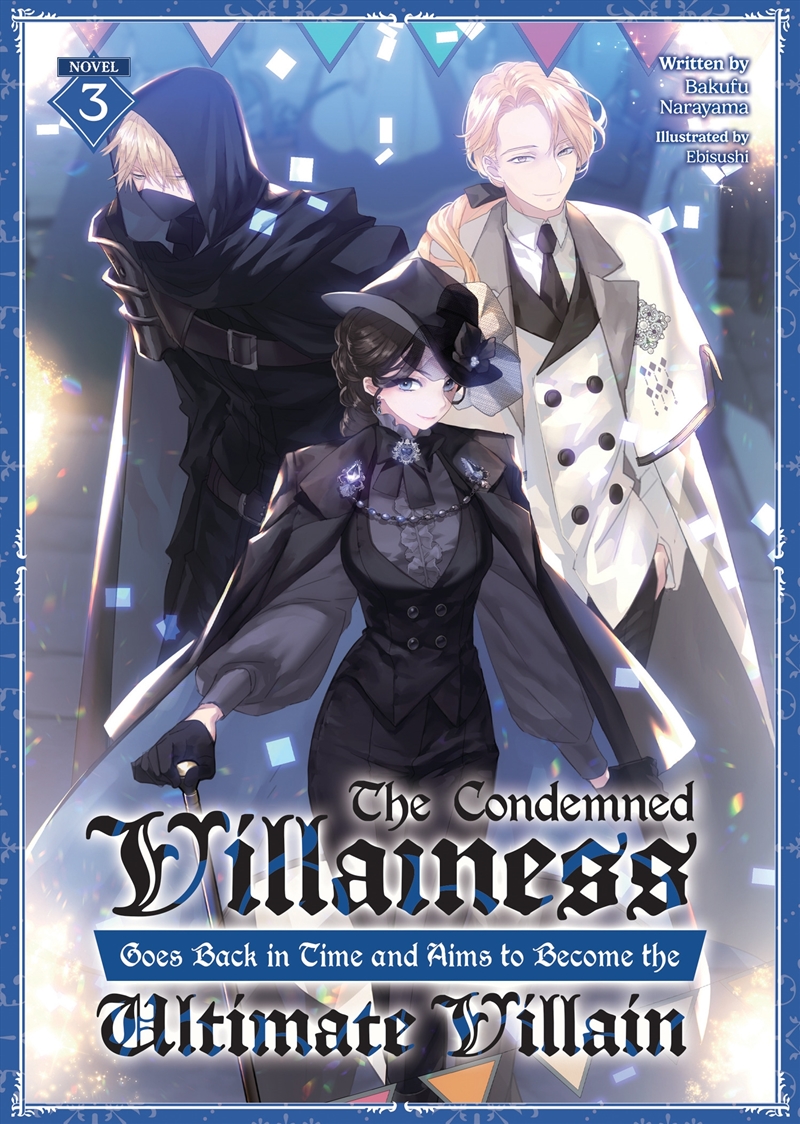 The Condemned Villainess Goes Back in Time and Aims to Become the Ultimate Villain (Light Novel) Vol/Product Detail/Graphic Novels