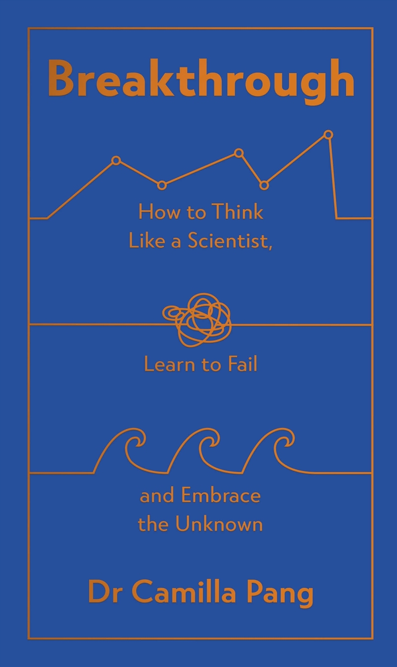 Breakthrough:How to Think Like a Scientist, Learn How to Fail and Embrace the Unknown/Product Detail/Self Help & Personal Development