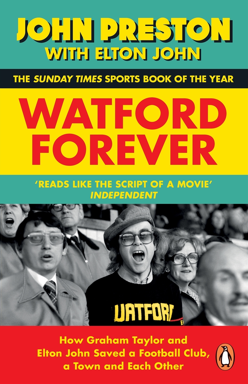 Watford Forever:How Graham Taylor and Elton John Saved a Football Club, a Town and Each Other/Product Detail/Sport & Recreation