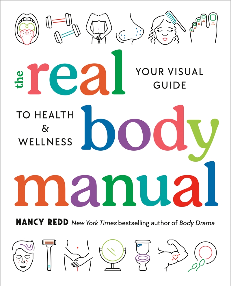 The Real Body Manual:Your Visual Guide to Health & Wellness/Product Detail/Self Help & Personal Development