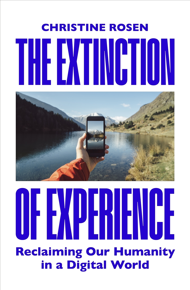 The Extinction of Experience:Reclaiming Our Humanity in a Digital World/Product Detail/Science