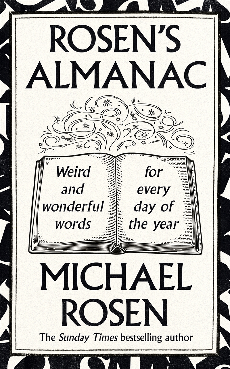 Rosen's Almanac:Weird and wonderful words for every day of the year/Product Detail/Language & Linguistics