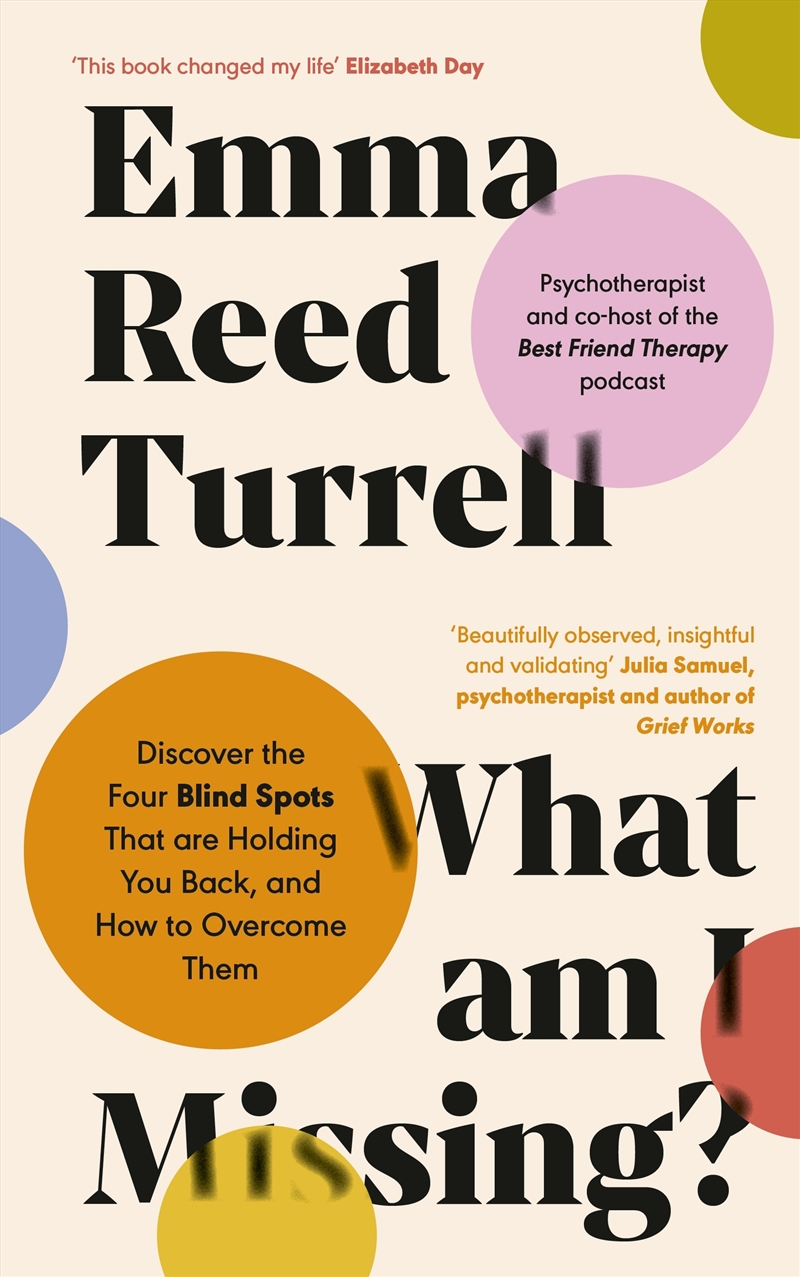 What am I Missing?:Discover the Four Blind Spots That are Holding You Back, and How to Overcome Them/Product Detail/Psychology