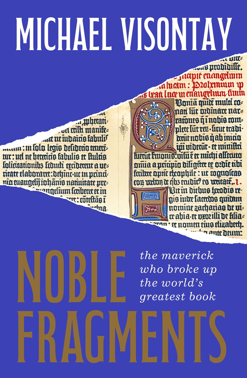 Noble Fragments:the maverick who broke up the world's greatest book/Product Detail/History