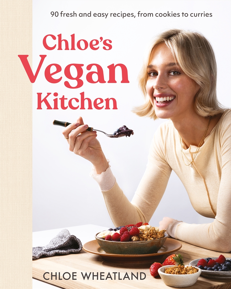 Chloe's Vegan Kitchen:90 fresh and easy recipes, from cookies to curries/Product Detail/Recipes, Food & Drink