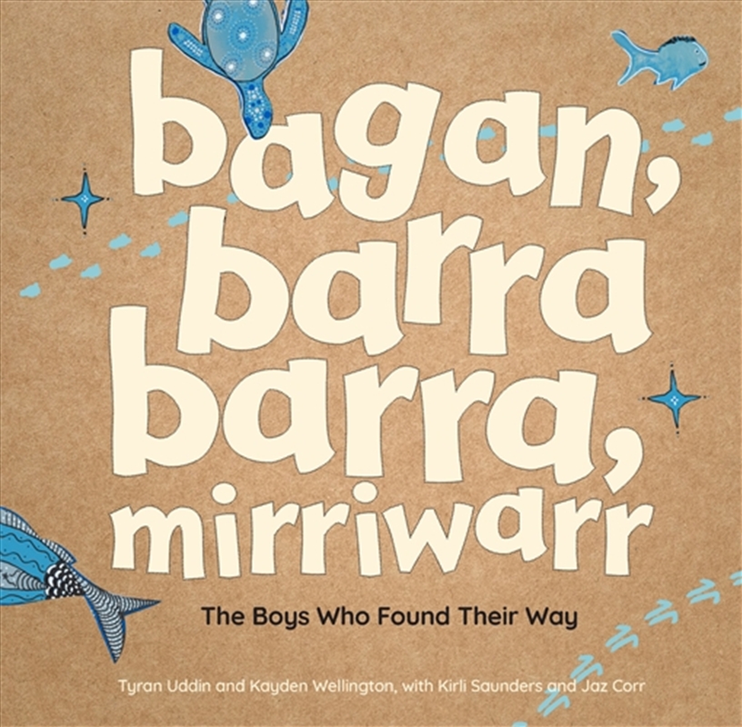 bagan, barra barra, mirriwarr  The Boys Who Found Their Way/Product Detail/Childrens Fiction Books