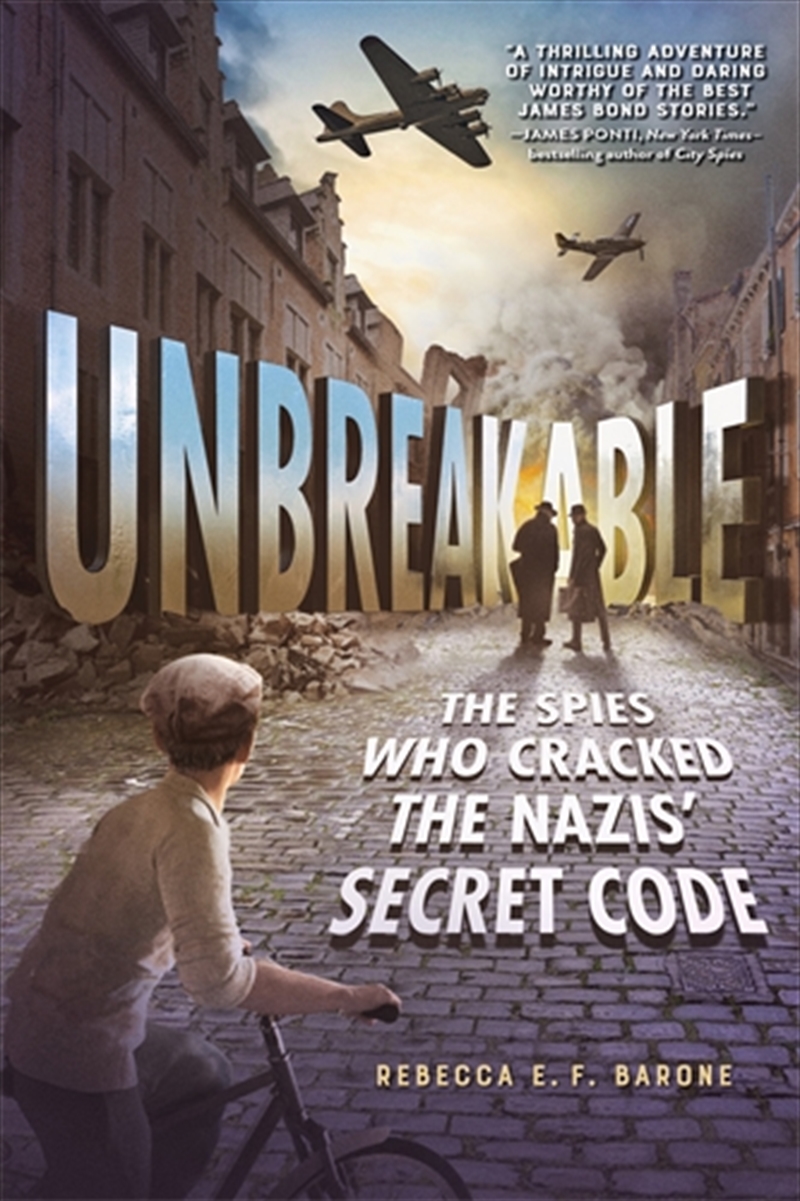 Unbreakable: The Spies Who Cracked the Nazis' Secret Code/Product Detail/Childrens