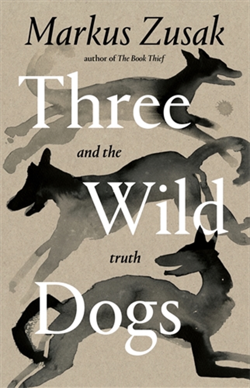 Three Wild Dogs and the Truth/Product Detail/Literature & Poetry