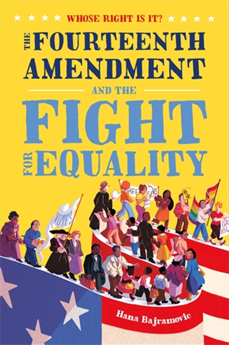 Whose Right Is It? The Fourteenth Amendment and the Fight for Equality/Product Detail/Childrens