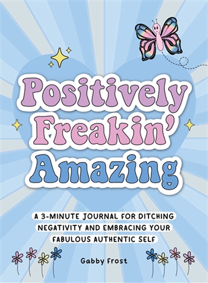 Positively Freakin' Amazing/Product Detail/Self Help & Personal Development