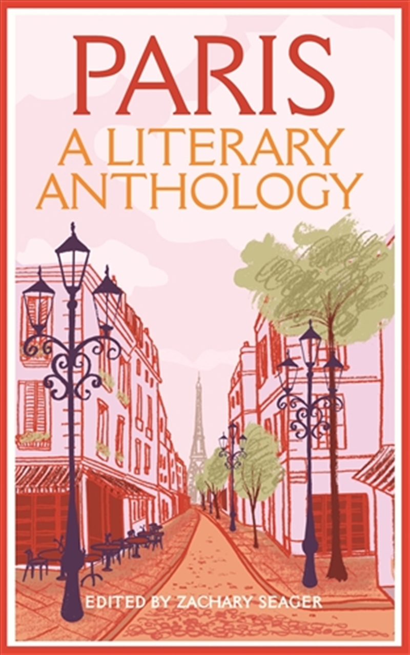 Paris: A Literary Anthology/Product Detail/Literature & Poetry